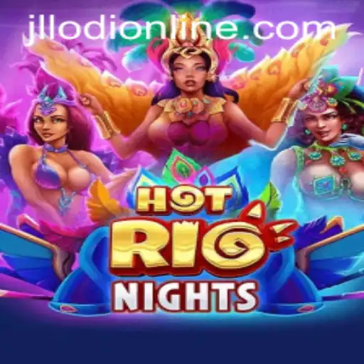 HotRioNights: The Ultimate Gaming Experience on JLLODI.COM